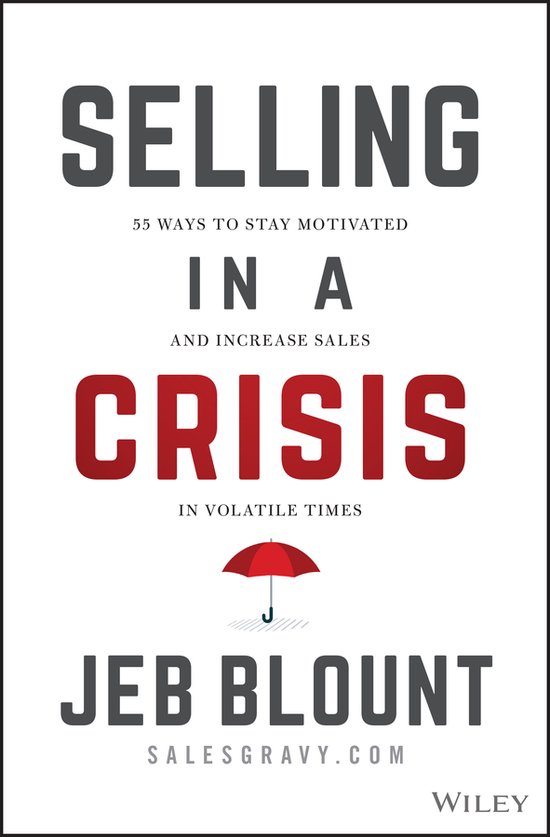 Jeb Blount- Selling in a Crisis - cover