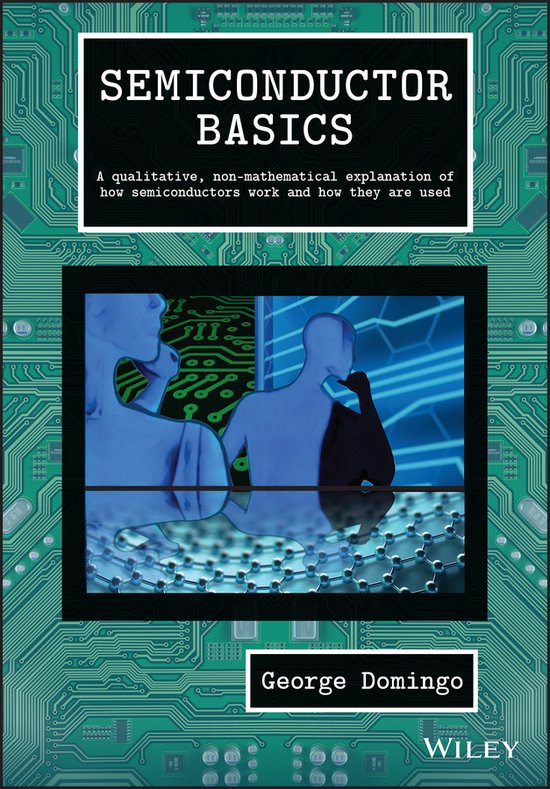 Semiconductor Basics: A Qualitative, Non-Mathematical Explan ... - cover