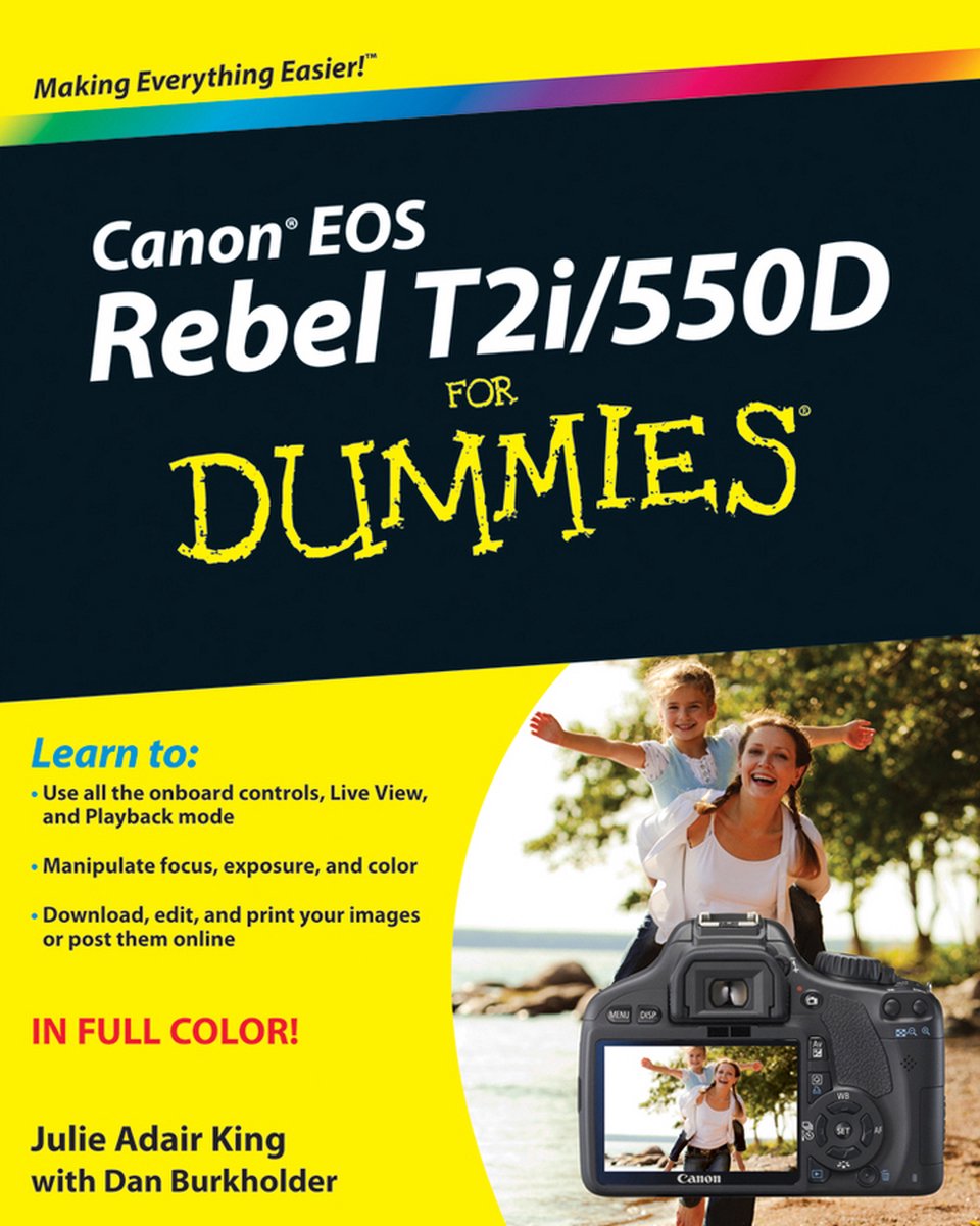 Canon Eos Rebel T2I/550D For Dummies - Julie Adair King
