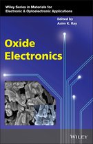 Wiley Series in Materials for Electronic & Optoelectronic Applications- Oxide Electronics