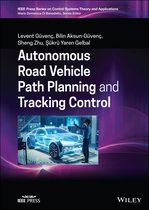 IEEE Press Series on Control Systems Theory and Applications- Autonomous Road Vehicle Path Planning and Tracking Control