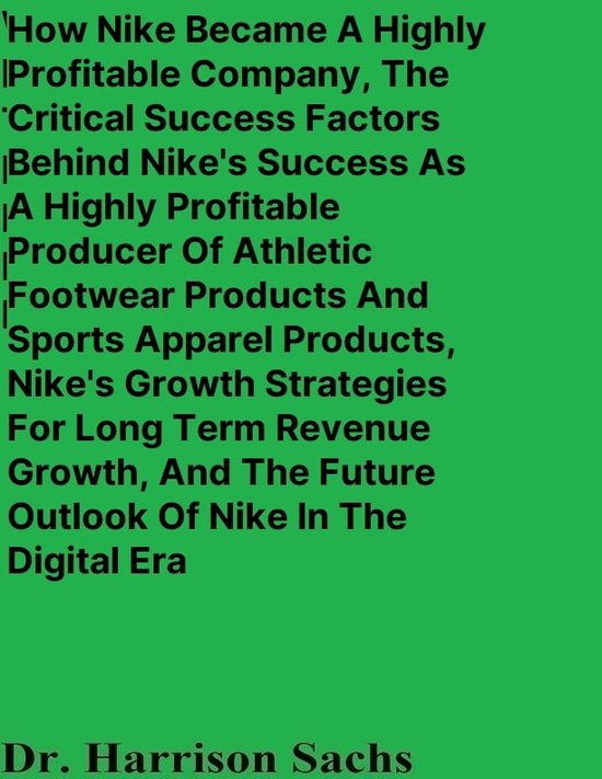 How Nike Became A Highly Profitable Company, The Critical Success
