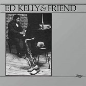 Ed Kelly & Friend - Ed Kelly & Friend (LP)