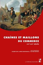 Le temps de l’histoire - Chaînes et maillons du commerce