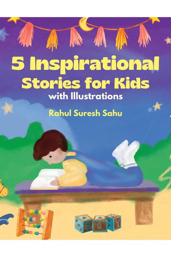 5 Inspirational Stories for Kids (with Illustrations) (ebook), Rahul ...
