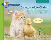 Lis avec nous ! Caneton adore Chaton (CP/1re primaire - Niveau 2)