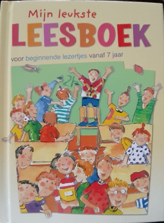 mijn leukste leesboek voor beginnende lezertjes vanaf 7 jaar