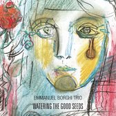 Emmanuel Borghi Trio - Watering The Good Seeds (CD)