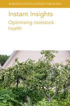 Burleigh Dodds Science: Instant Insights- Instant Insights: Optimising Rootstock Health