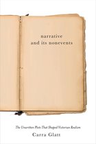 Victorian Literature and Culture Series- Narrative and Its Nonevents