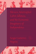 Critical Mexican Studies- Mexico, Interrupted