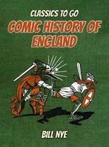 Classics To Go - Comic History Of England