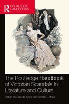 Routledge Literature Handbooks-The Routledge Handbook of Victorian Scandals in Literature and Culture