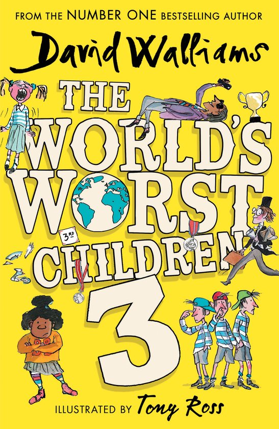 Boekomslag van 'The World's Worst Children 3' door David Walliams, met illustraties van Tony Ross. Met illustraties van kinderen en de tekst 'FROM THE NUMBER ONE BESTSELLING AUTHOR David Walliams THE WORLD'S WORST CHILDREN 3'.