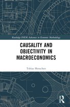 Routledge INEM Advances in Economic Methodology- Causality and Objectivity in Macroeconomics