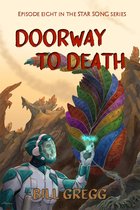 Star Song 8 - Doorway to Death: Episode Eight in the Star Song Series