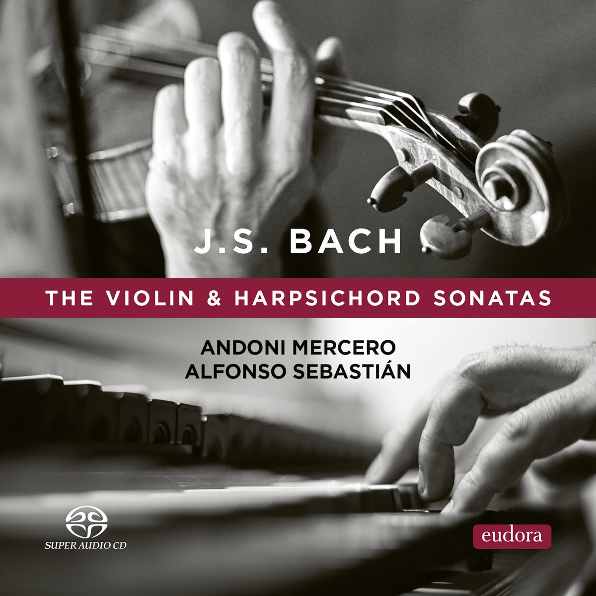 Andoni Mercero & Alfonso Sebastián - The Violin & Harpsichord Sonatas (2-SACD)