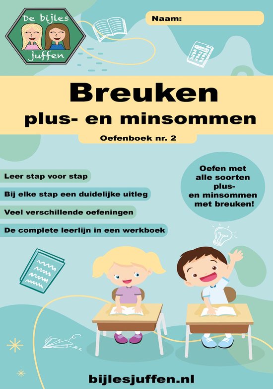 Foto: Breuken plus en minsommen leerlijnboek deel 2 leer stap voor stap alles over breuken met de bijlesjuffen oefenboek oefenen met breuken werkboek met meer dan 300 opdrachten 