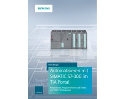 Automatisieren mit SIMATIC S7–300 im TIA Portal
