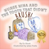 Funny Fairy Tales from our Family in Tooth Town 1 - Nurse Nina and the Tooth That Didn't Brush