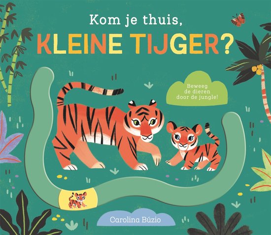 Kom je thuis? - Kom je thuis, kleine tijger? - cover