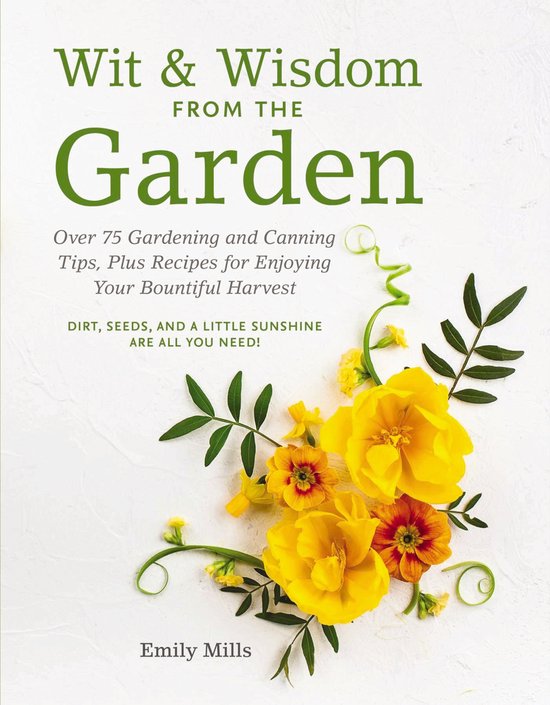 Wit and Wisdom From The Garden, Emily Mills 9781604339307 Boeken