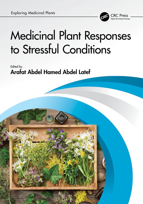 Exploring Medicinal Plants- Medicinal Plant Responses to Str ... - cover