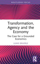 Economics and Humanities- Transformation, Agency and the Economy