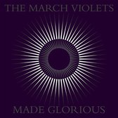 March Violets - Made Glorious (LP)