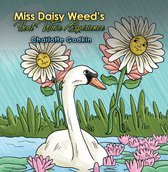 Miss Daisy Weed’s Heat Wave Experience