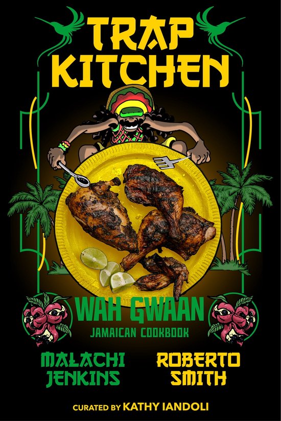 Trap Kitchen 4 Trap Kitchen Wah Gwaan (ebook), Malachi Jenkins