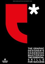 Design & Technology 2 - The Graphic Designer's Handbook Mastering the Essential Skills for Success