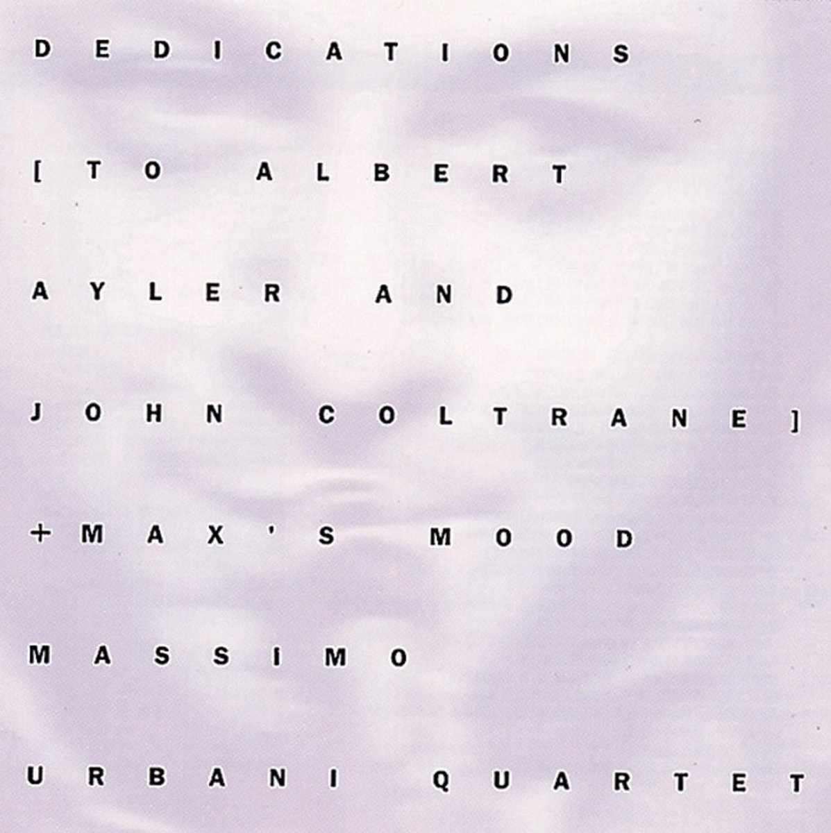 Massimo Urbani Quartet - Dedications To Albert Ayler And John Coltrane + Max's Mood (CD)