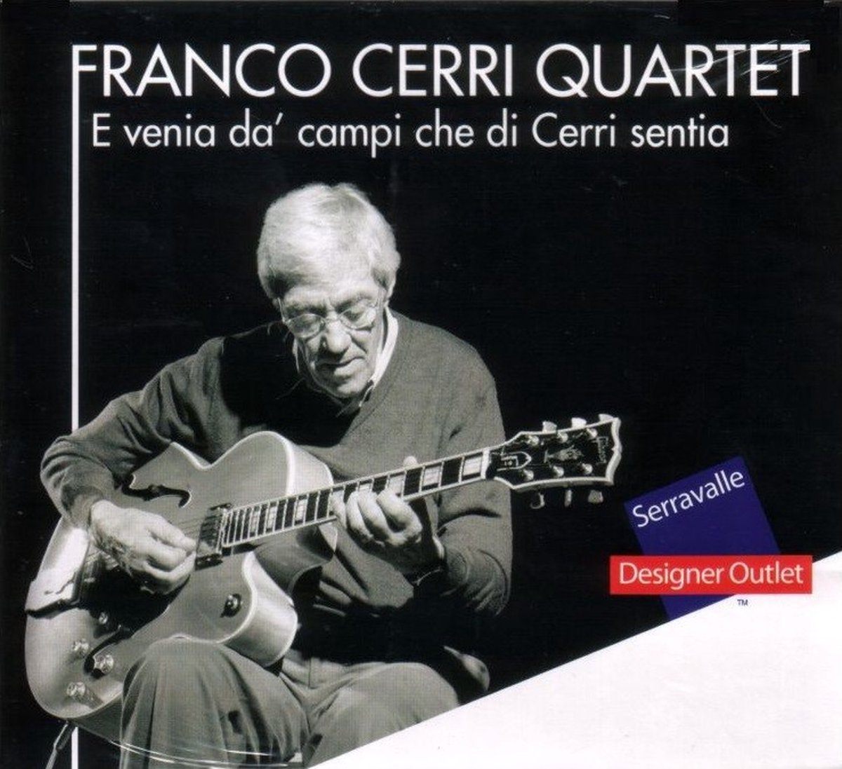 Quartetto Franco Cerri - E Venia Da' Campi Che Di Cerri Sentia (CD)