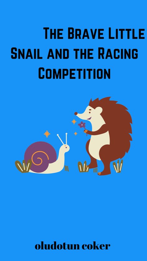 The Brave Little Snail and the Racing Competition - cover