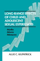 Long-range Effects of Child and Adolescent Sexual Experiences