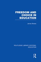 Freedom and Choice in Education