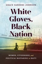 Gender and American Culture- White Gloves, Black Nation