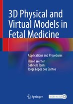 3D Physical and Virtual Models in Fetal Medicine