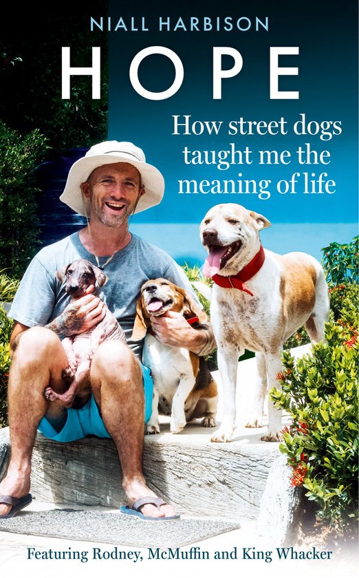 Hope – How Street Dogs Taught Me the Meaning of Life - cover