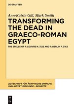 Zeitschrift für ägyptische Sprache und Altertumskunde – Beihefte16- Transforming the Dead in Graeco-Roman Egypt