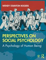 Perspectives on Social Psychology A Psychology of Human Being