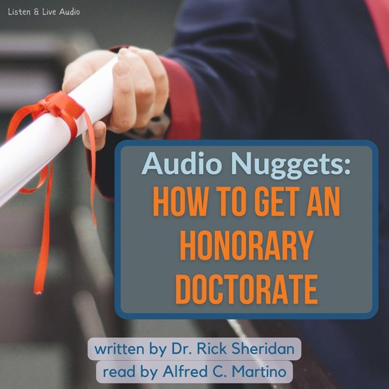 Audio Nuggets: How To Get An Honorary Doctorate - cover