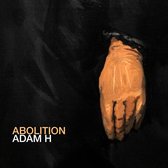 Adam H - Abolition (LP)