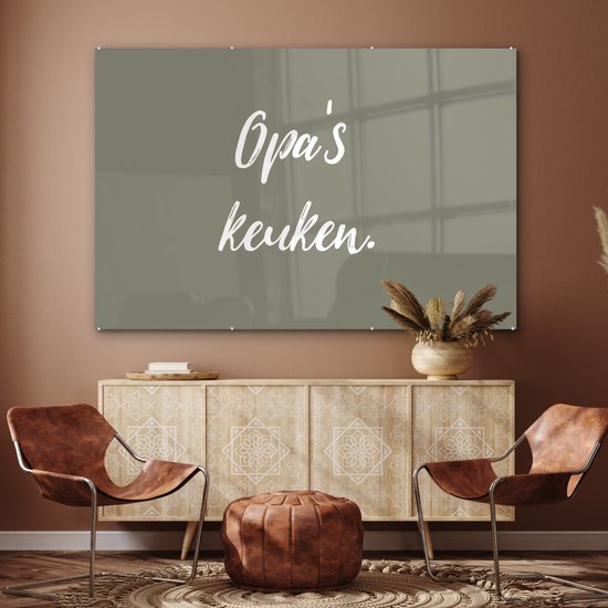 MuchoWow® Glasschilderij 150x100 cm - Schilderij acrylglas - Quotes - Spreuken - Opa's keuken - Opa - Keuken - Foto op glas - Schilderijen