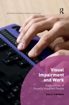 Interdisciplinary Disability Studies- Visual Impairment and Work