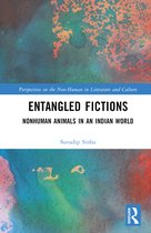 Perspectives on the Non-Human in Literature and Culture- Entangled Fictions