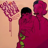 Go! With Fourteen O - The End Is Near Almost No Need For Money (CD)