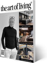 The Art of Living - Magazine - Nederland editie 2 2023 - Tijdschrift voor luxe wonen - Interieur, kunst, architectuur, tuinen en gastronomie.