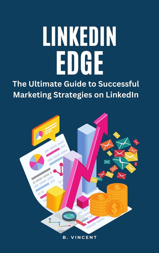 LinkedIn Edge (ebook), B. Vincent | 9781088102190 | Boeken | bol